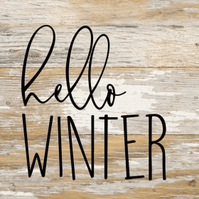 Hello winter... Wall Sign