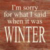 I'm sorry for what I said when it was...  Wall Sign