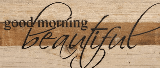 Good morning beautiful... Wall Sign