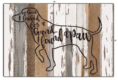 When I looked for a hand, I found a paw... 1 Wall Sign