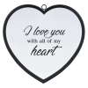 Heart Mirror I Love You With