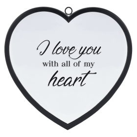 Heart Mirror I Love You With