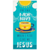 In The Morning When I Rise Wall Plaque