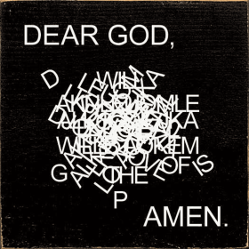 Dear God, faljksskjfiakdmfkaj... Amen. (Color: Black)