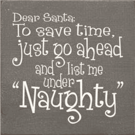 Dear Santa Naughty List Wood Sign (Color: Old Anchor Gray)
