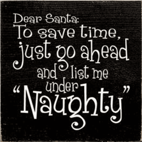 Dear Santa Naughty List Wood Sign (Color: Old Black)