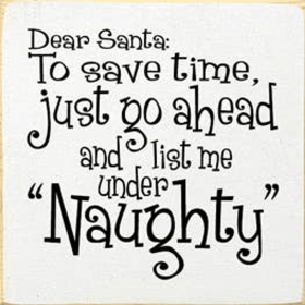 Dear Santa Naughty List Wood Sign (Color: Old Cottage White)