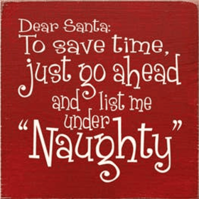 Dear Santa Naughty List Wood Sign (Color: Old Red)