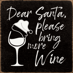 Dear Santa, please bring more wine (Color: Old Black)