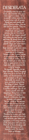 Desiderata: Go placidly amid the noise and haste... (Color: Warm Chestnut with White, size: 10" x 46")