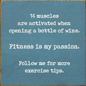 14 Muscles Are Activated When Opening A Bottle Of Wine (Color: Williamsburg Blue)