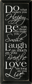 Do What Makes You Happy Wood Sign (Color: Old Black)