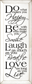 Do What Makes You Happy Wood Sign (Color: Old Cottage White)