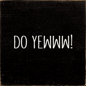 Do Yewww! (Color: Black)