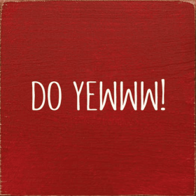 Do Yewww! (Color: Red)