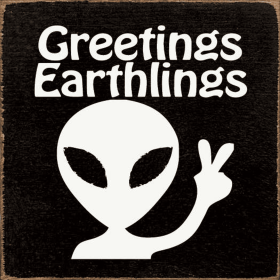 Greetings Earthlings (Color: Old Black)