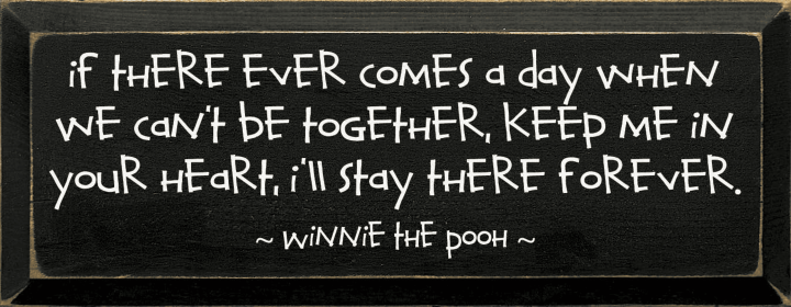 If There Ever Comes A Day Wood Sign (Color: Old Black)