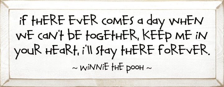 If There Ever Comes A Day Wood Sign (Color: Old Cottage White)