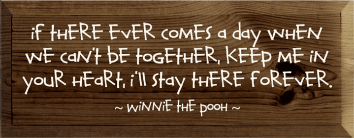 If There Ever Comes A Day Wood Sign (Color: Walnut Stain)