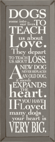 Dogs Come into Our Lives Wood Sign (Color: Old Anchor Gray)