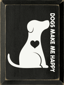Dogs Make Me Happy (Color: Old Black)