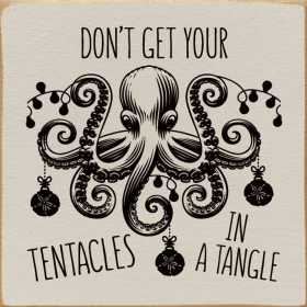 Don't Get Your Tentacles in a Tangle (Color: Old Ivory)