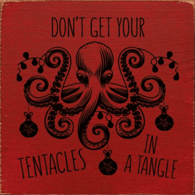 Don't Get Your Tentacles in a Tangle (Color: Old Red)