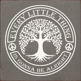 Every little thing is gonna be alright (Tree) (Color: Anchor Gray)