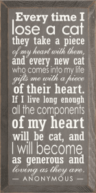 Everytime I lose a Cat Wood Sign (Color: Old Anchor Gray)