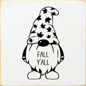 Fall Y'all (Gnome) (Color: Old Cottage White)