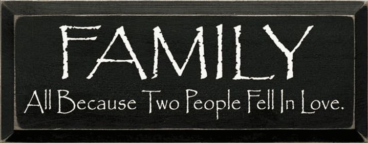 Family All Because two People Fell In Love Wood Sign (Color: Old Black)