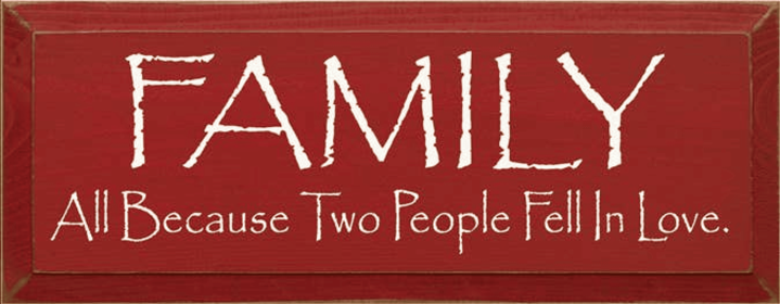Family All Because two People Fell In Love Wood Sign (Color: Old Red)