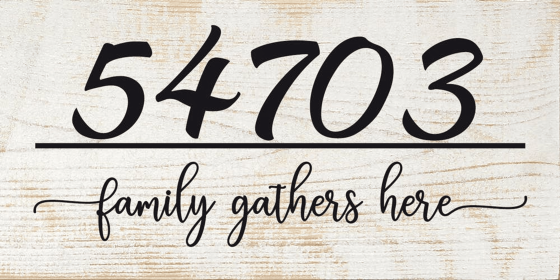 Family Gathers Here - Custom Zip Code (Color: Sanded White with Black)