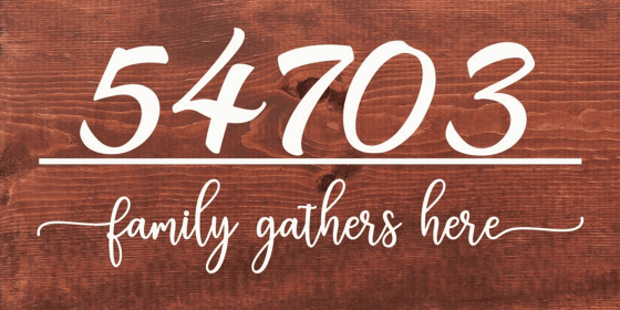 Family Gathers Here - Custom Zip Code (Color: Warm Chestnut with White)