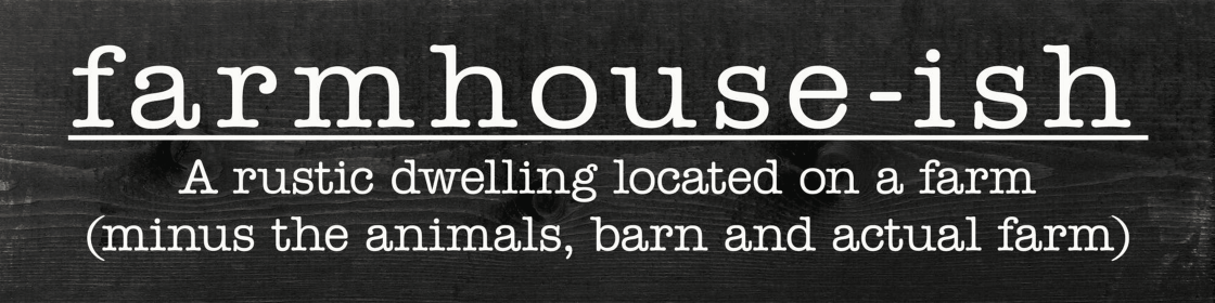 Farmhouse-ish: A rustic dwelling located on a farm... (Color: Ebony with White)