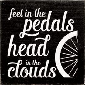 Feet in the Pedals Biking Wood Sign (Color: Old Black)