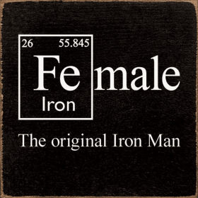 Fe-male: The original Iron Man (Color: Old Black)