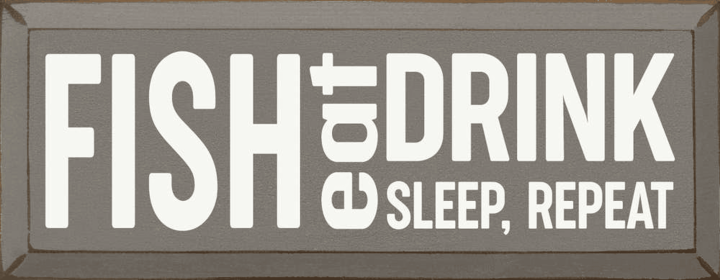 Fish-Eat-Sleep-Repeat (Color: Anchor Gray)
