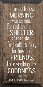 For Each New Morning With Its Light, For Rest And Shelter.. (Color: Walnut)