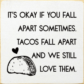 It's Ok if You Fall Apart Wood Sign (Color: Old Cottage White)