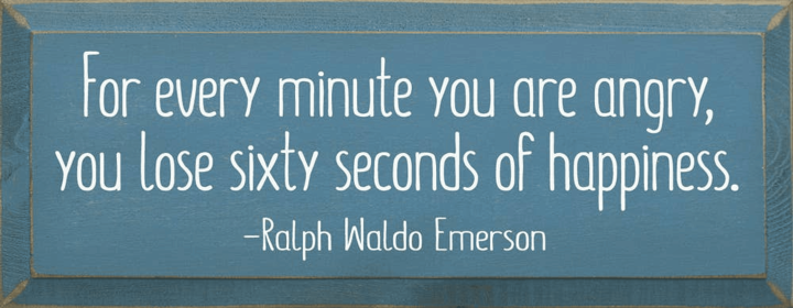 For Every  Minute You Are Angry, You Lose Sixty Seconds... (Color: Williamsburg Blue)