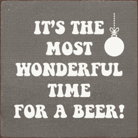 It's the most wonderful time for a beer! (Color: Old Anchor Gray)