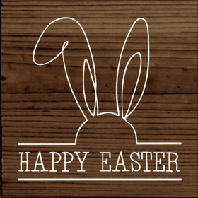 Happy Easter (Color: Walnut Stain)