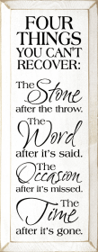 Four Things You Can't Recover Wood Sign (Color: Old Cottage White)