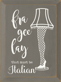 Fra Gee Lay That Must Be Italian (Color: Old Anchor Gray)