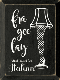 Fra Gee Lay That Must Be Italian (Color: Old Black)