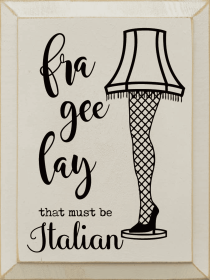 Fra Gee Lay That Must Be Italian (Color: Old Ivory)