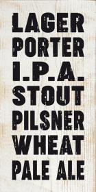Lager Porter I.P.A Stout Pilsner Wheat Pale Ale (Color: Sanded White with Black)