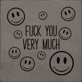 Fuck You Very Much (Color: Old Anchor Gray)