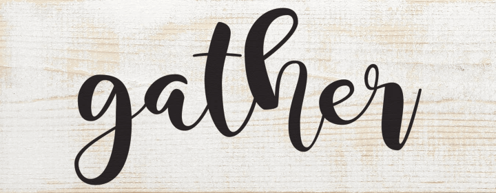 Gather Farmhouse Sign (Color: Sanded White and Black)